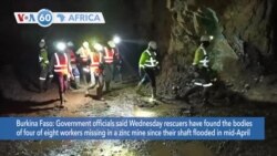 VOA60 Africa - Burkina Faso: Bodies of four miners recovered from flooded zinc mine