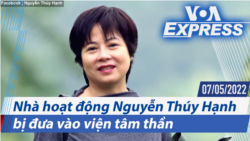 Nhà hoạt động Nguyễn Thúy Hạnh bị đưa vào viện tâm thần | Truyền hình VOA 7/5/22