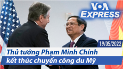 Thủ tướng Phạm Minh Chính kết thúc chuyến công du Mỹ | Truyền hình VOA 19/5/22