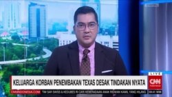 Laporan Langsung VOA untuk CNN Indonesia: Keluarga Korban Penembakan Texas Desak Tindakan Nyata