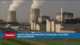 Nükleer Enerjiden Vazgeçme Planları Rafa Kalkıyor