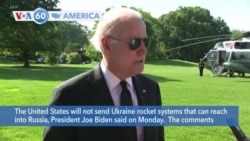 VOA60 America - Biden: U.S. will not send Ukraine rocket systems that can reach Russia