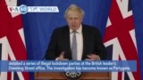 VOA60 World - British PM Boris Johnson takes full responsibility but would not quit on Partygate report