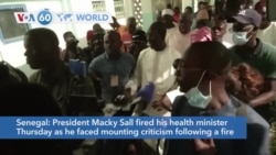 VOA60 World - Senegal health minister fired as officials faced criticism following deadly fire