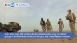 VOA60 Africa - UN: Over 500 civilians killed in Mali amid anti-jihadist fight