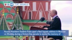 VOA60 World - Putin evokes Soviet heroism in World War II as motivation for Ukraine conflict