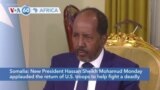 VOA60 Africa - New Somali President Welcomes Return of U.S. Troops