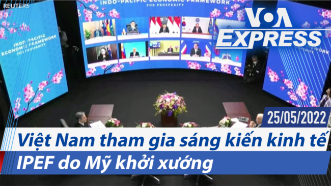 Việt Nam tham gia sáng kiến kinh tế IPEF do Mỹ khởi xướng | Truyền hình VOA 25/5/22