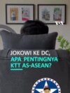 Jokowi ke Washington, Apa Pentingnya KTT AS-ASEAN?