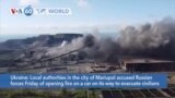 VOA60 World - Russia continues assault at Azovstal in Mariupol