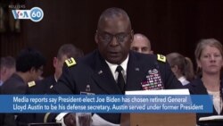 VOA60 America - Media reports say President-elect Joe Biden has chosen retired General Lloyd Austin to be his defense secretary