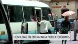 Honduras en emergencia por extorsiones 