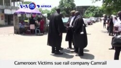 VOA60 Africa - Cameroon: Victims sue rail company Camrail for negligence for a train derailment last October