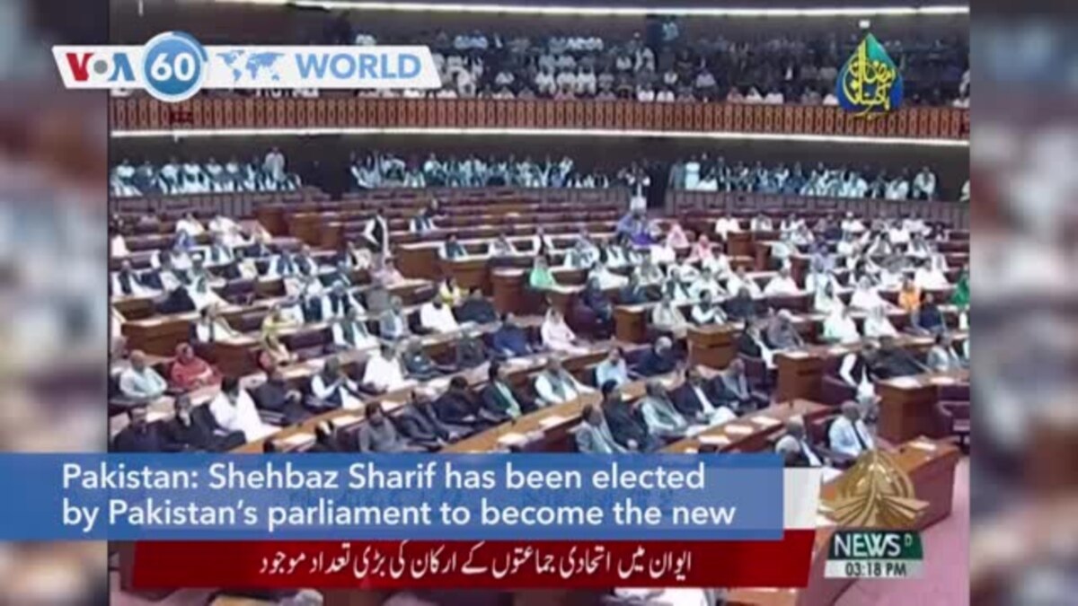 VOA60 World - Shehbaz Sharif Has Been Elected The New Prime Minister Of ...