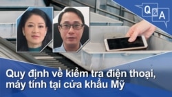 Quy định về kiểm tra điện thoại, máy tính tại cửa khẩu Mỹ