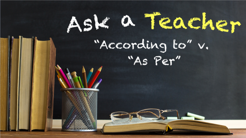 According to v. As Per