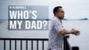Who's My Dad?
