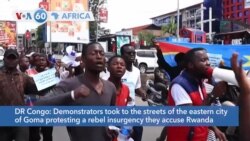 VOA60 Africa - DR Congo: Demonstrators in Goma protest Rwanda and M23 rebels