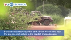 VOA60 Africa - Heavy Gunfire in Burkina Faso Capital