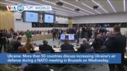 VOA60 World - NATO Looking to Bolster Ukraine’s Air Defense 