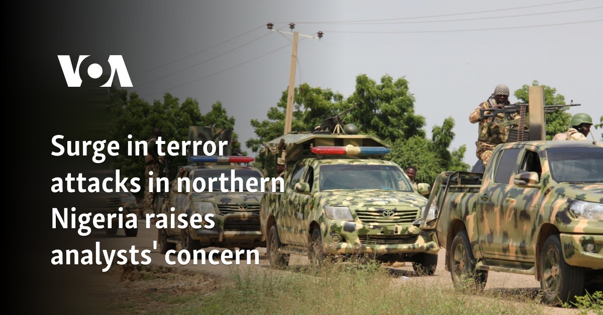 Surge in terror attacks in northern Nigeria raises analysts' concern