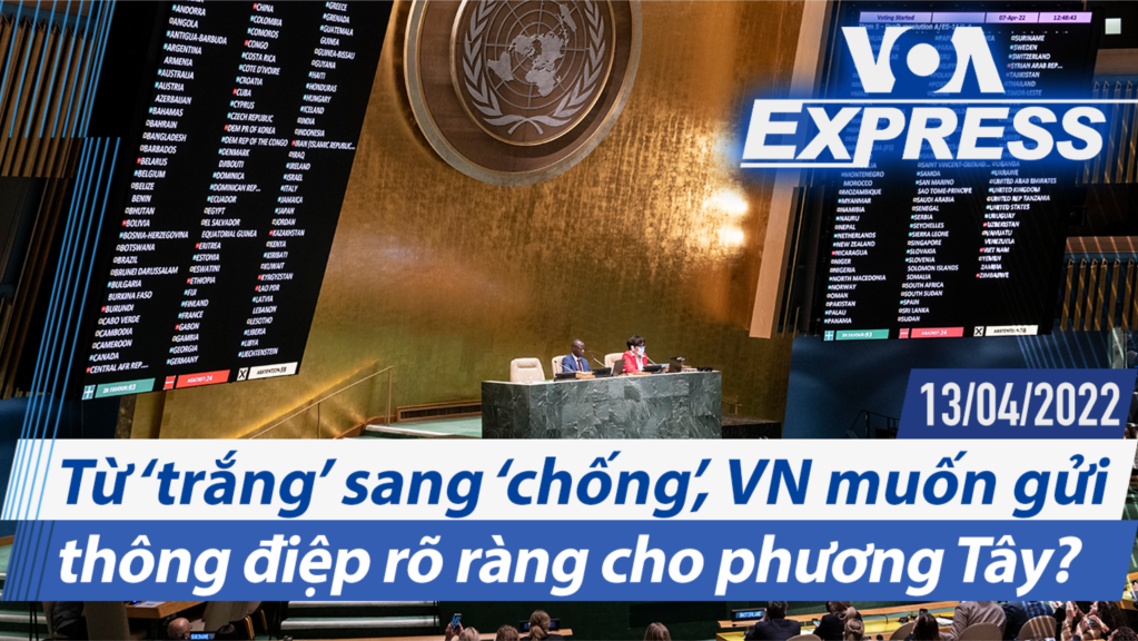 Từ ‘trắng’ sang ‘chống’, VN muốn gửi thông điệp rõ ràng cho phương Tây? | Truyền hình VOA 13/4/22