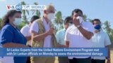 VOA60 World - Sri Lanka: U.N. experts assess the environmental damage caused by the sinking of a cargo ship