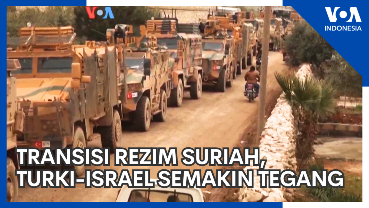 Transisi Rezim Suriah, Turki-Israel Semakin Tegang