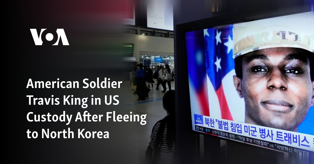 American Soldier Travis King In US Custody After Fleeing To North Korea