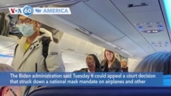 VOA60 America - Biden Administration to Appeal Striking Down of National Mask Mandate on Airplanes