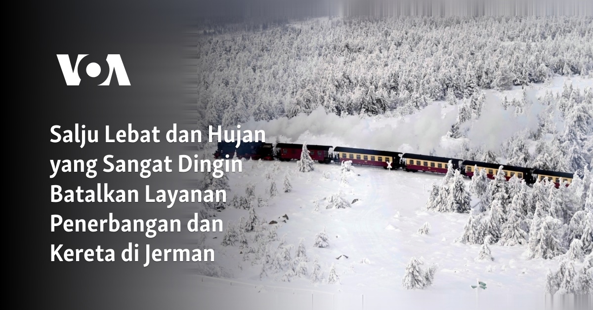 Salju Lebat dan Hujan yang Sangat Dingin Batalkan Layanan Penerbangan dan Kereta di Jerman