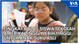 Tingkat Bolos Siswa Sekolah AS Tinggi, Lebih Tinggi untuk Anak Suku Asli