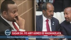 Xasan Sheekh iyo Abiy oo kulmaya