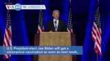 VOA60 America - U.S. President-elect Joe Biden will get a coronavirus vaccination as soon as next week