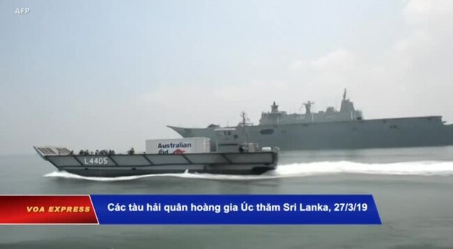 Truyền hình VOA 2/5/19: Hai tàu hải quân Úc sắp cập cảng Cam Ranh