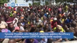 VOA60 Afrikaa - Tanzanian President Expresses Doubt on Coronavirus Vaccines