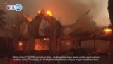 VOA60 America - More than 130,000 ordered to evacuate as Los Angeles wildfires spread