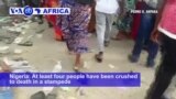 VOA60 Africa - Deadly Stampede in Nigeria at Political Rally Days Ahead of Election