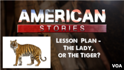 American Stories - Lesson Plan for Lady or the Tiger