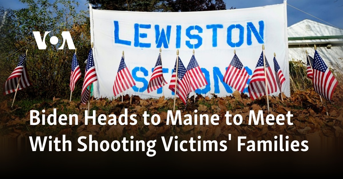 Biden Heads to Maine to Meet With Shooting Victims’ Families Biden Heads to Maine to Meet With Shooting Victims’ Families
