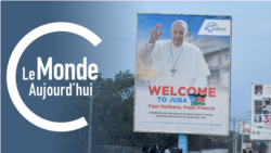 Le Monde Aujourd’hui : le pape au Soudan du Sud