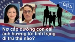 Nợ cấp dưỡng con cái ảnh hưởng tới tình trạng di trú thế nào?
