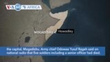 VOA60 Africa - Al-Shabaab Launches Deadly Attack on Somali Military Base