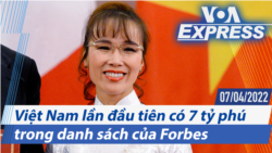 Việt Nam lần đầu tiên có 7 tỷ phú trong danh sách của Forbes | Truyền hình VOA 7/4/22