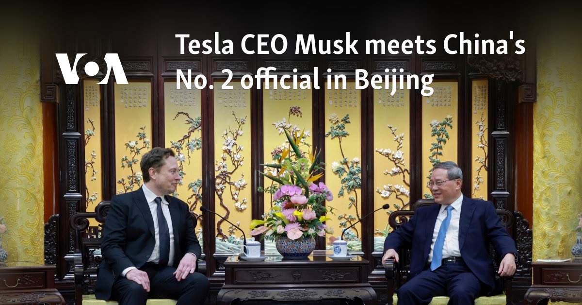 Tesla CEO Musk meets China's No. 2 official in Beijing