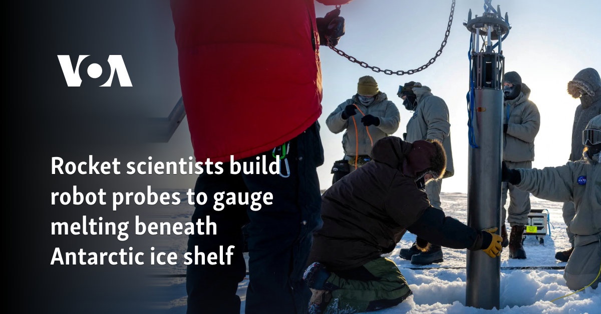 Rocket scientists build robot probes to gauge melting beneath Antarctic ice shelf