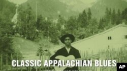 Na “Classic Appalachian Blues,” Smithsonian Folkwaysa, neopjevani junaci bluesa
