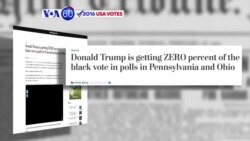 VOA60 Elections- GOP presumptive nominee Trump receives 0% support among black voters in PA in latest public opinion poll