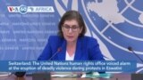 VOA60 Africa - UN Alarmed at Eswatini Protest Violence