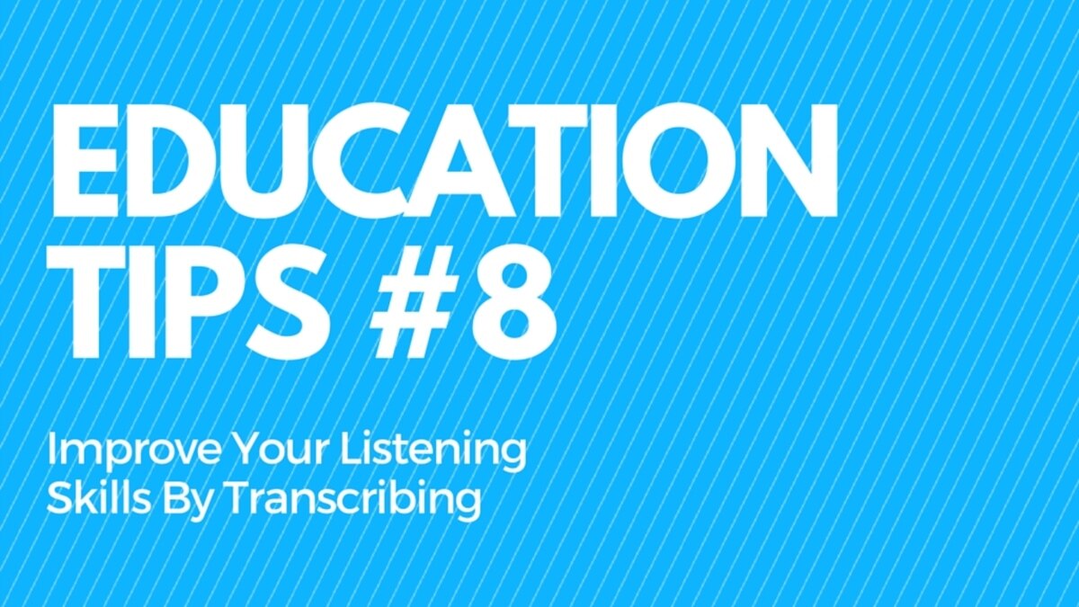 Improve Your Listening Skills by Transcribing